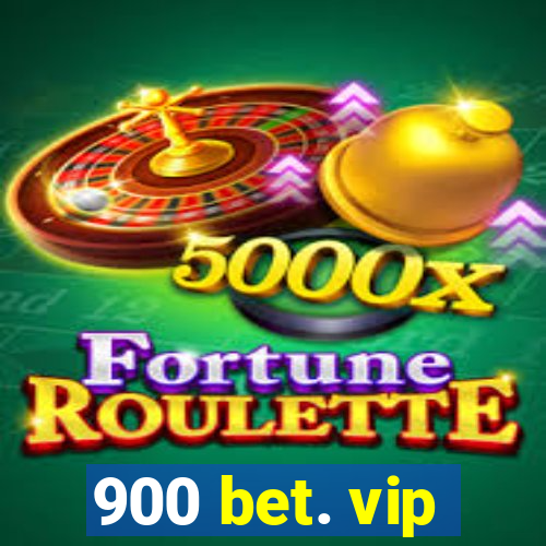 900 bet. vip